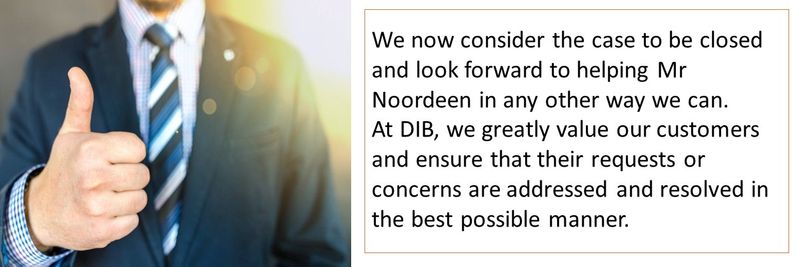 DIB complaint- Mr Noordeen