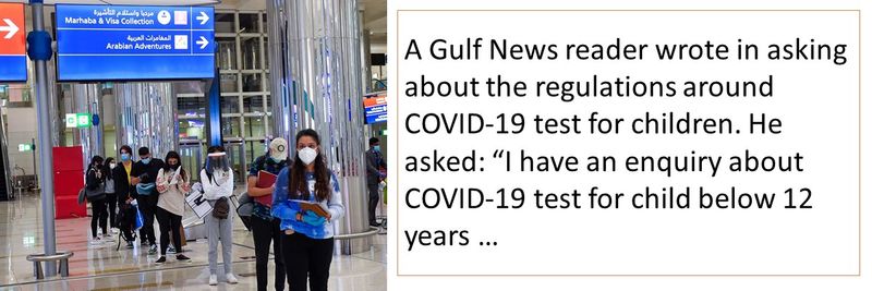 A Gulf News reader enquired about the requirement for COVID-19 test for children below 12