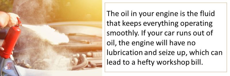 The oil in your engine is the fluid that keeps everything operating smoothly. 