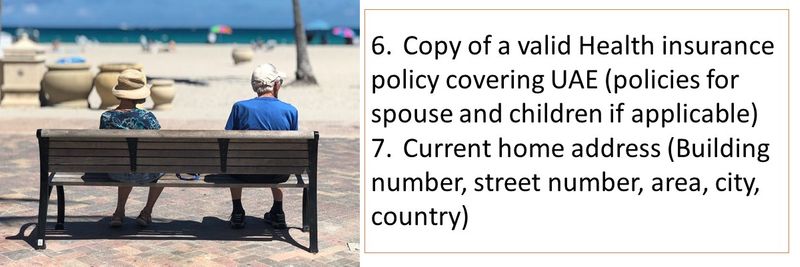 6.	Copy of a valid Health insurance policy covering UAE (policies for spouse and children if applicable) 7.	Current home address (Building number, street number, area, city, country)