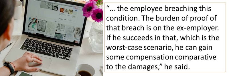 The burden of proof of that breach is on the ex-employer 