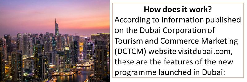 How does it work? visitdubai.com lists these features of the new programme.