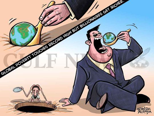 Cartoon from Satish: Global poverty soars as incomes of world's  billionaires hit new highs | Cartoons – Gulf News