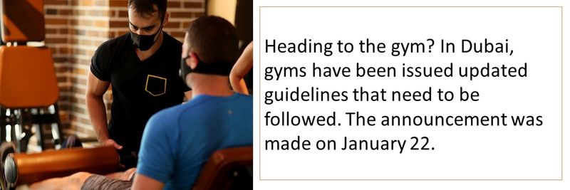 Heading to the gym? In Dubai, gyms have been issued updated guidelines that need to be followed. The announcement was made on January 22.