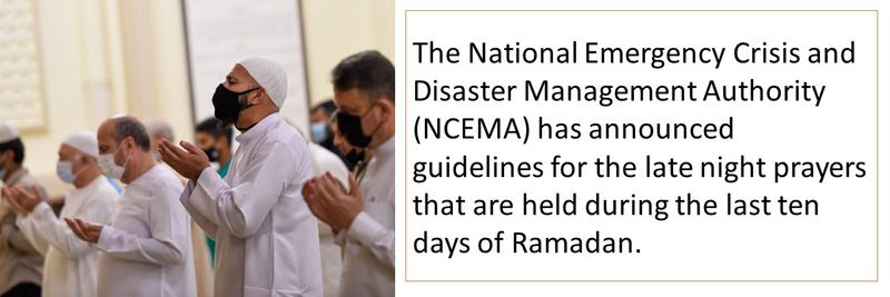 The National Emergency Crisis and Disaster Management Authority (NCEMA) has announced guidelines for the late night prayers that are held during the last ten days of Ramadan.