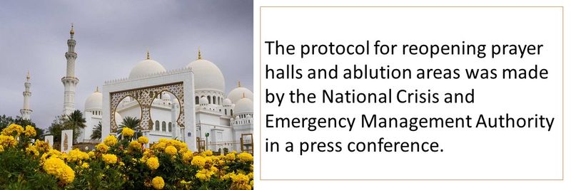 The protocol for reopening prayer halls and ablution areas was made by the National Crisis and Emergency Management Authority in a press conference.