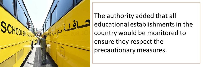 The authority added that all educational establishments in the country would be monitored to ensure they respect the precautionary measures.