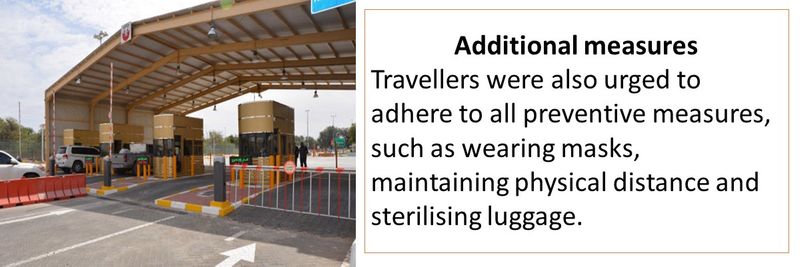 Additional measures Travellers were also urged to adhere to all preventive measures, such as wearing masks, maintaining physical distance and sterilising luggage.