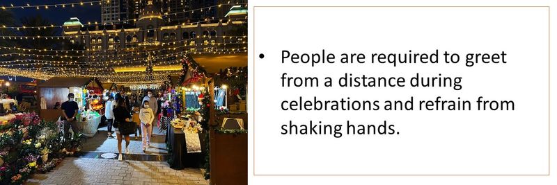 People are required to greet from a distance during celebrations and refrain from shaking hands. 