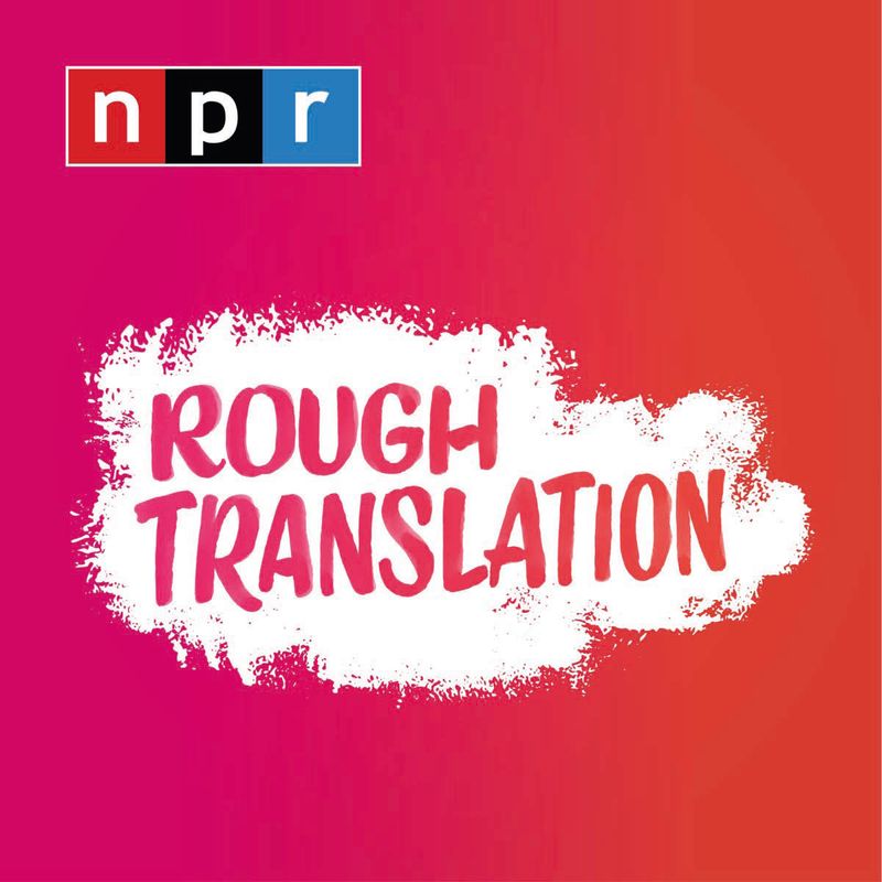 Podcast ROUGH TRANSLATION