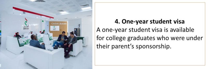 4. One-year student visa  A one-year student visa is available for college graduates who were under their parent’s sponsorship. 