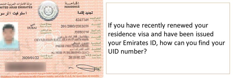 If you have recently renewed your residence visa and have been issued your Emirates ID, how can you find your UID number? 