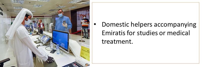 Domestic helpers accompanying Emiratis for studies or medical treatment.