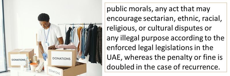 public morals, any act that may encourage sectarian, ethnic, racial, religious, or cultural disputes or any illegal purpose according to the enforced legal legislations in the UAE, whereas the penalty or fine is doubled in the case of recurrence.