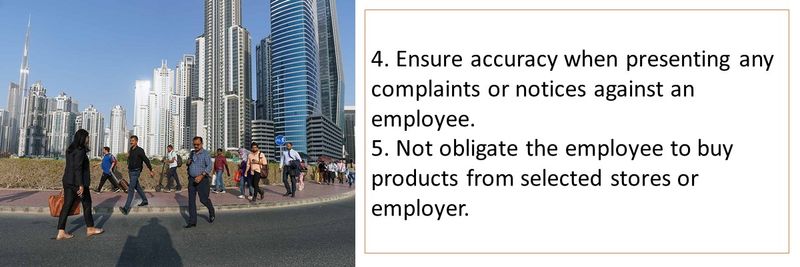 4. Ensure accuracy when presenting any complaints or notices against an employee. 5. Not obligate the employee to buy products from selected stores or employer.