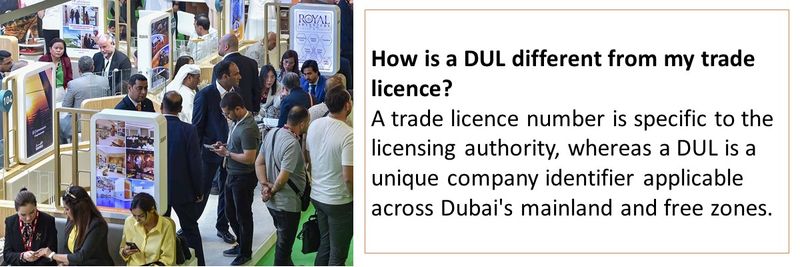 How is a DUL different from my trade licence? A trade licence number is specific to the licensing authority, whereas a DUL is a unique company identifier applicable across Dubai's mainland and free zones. 