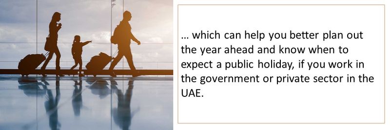 … which can help you better plan out the year ahead and know when to expect a public holiday, if you work in the government or private sector in the UAE. 