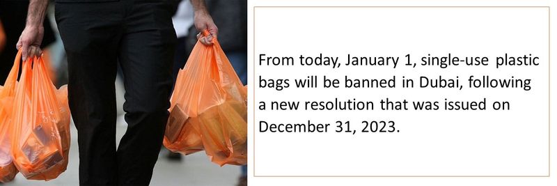 From today, January 1, single-use plastic bags will be banned in Dubai, following a new resolution that was issued on December 31, 2023. 