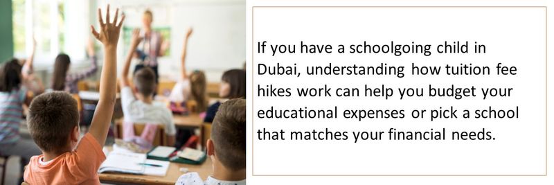If you have a schoolgoing child in Dubai, understanding how tuition fee hikes work can help you budget your educational expenses or pick a school that matches your financial needs. 